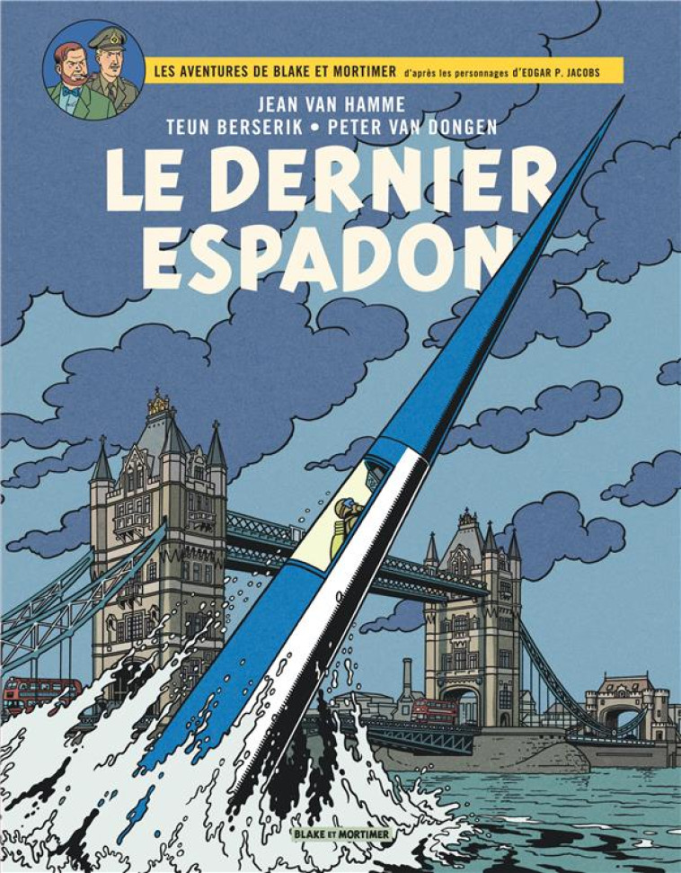 BLAKE ET MORTIMER T.28  -  LE DERNIER ESPADON - VAN HAMME JEAN - BLAKE MORTIMER