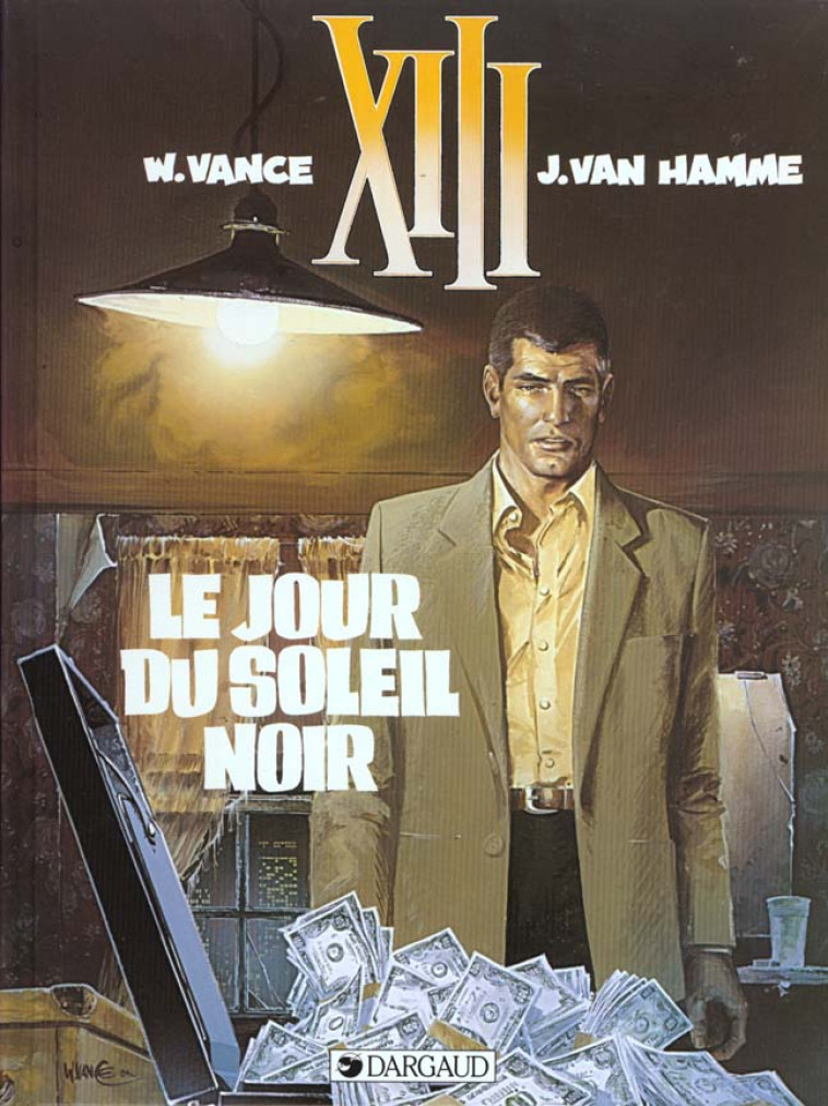 XIII T.1  -  LE JOUR DU SOLEIL NOIR - VAN HAMME/VANCE - DARGAUD