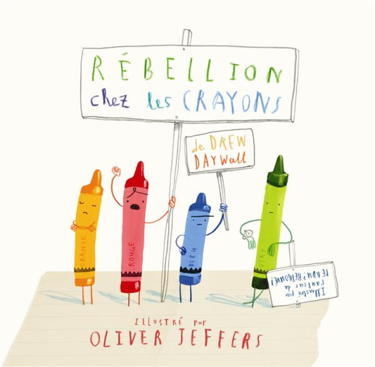 REBELLION CHEZ LES CRAYONS - JEFFERS/DAYWALT - Kaléidoscope