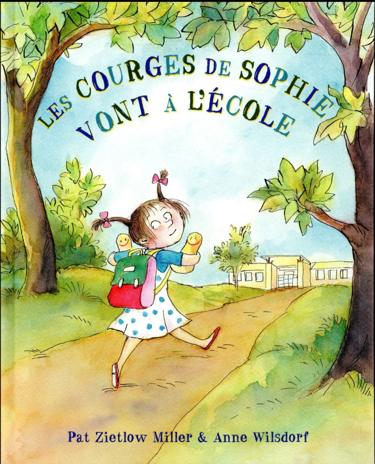 COURGES DE SOPHIE VONT A L'ECOLE (LES) - WILSDORF ANNE / ZIET - Kaléidoscope