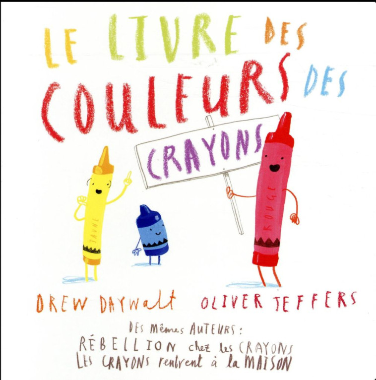 LE LIVRE DES COULEURS DES CRAYONS - JEFFERS OLIVER / DAY - Kaléidoscope