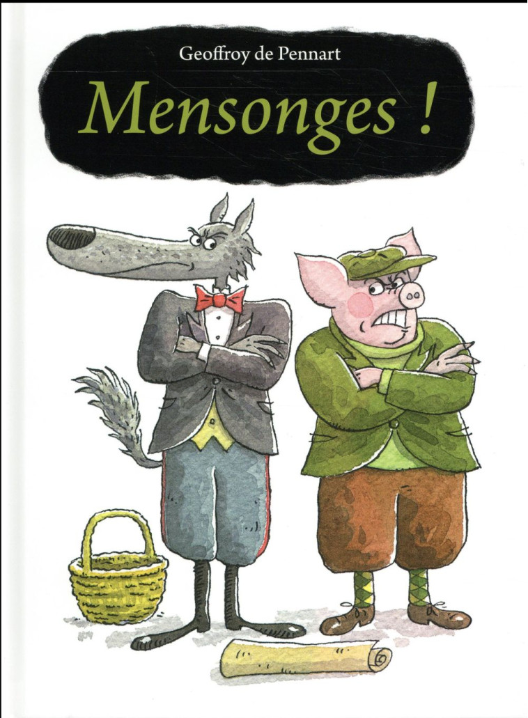 MENSONGES ! - PENNART DE GEOFFROY - Kaléidoscope