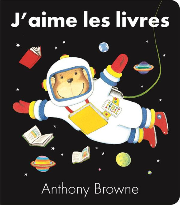 J'AIME LES LIVRES (TOUT CARTON) - BROWNE ANTHONY / FIN - KALEIDOSC