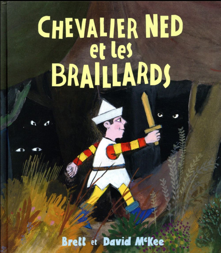 CHEVALIER NED ET LES BRAILLARDS - MCKEE DAVID / MCKEE - KALEIDOSC