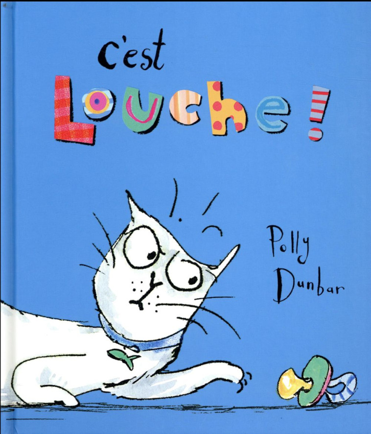 C'EST LOUCHE! - DUNBAR POLLY - KALEIDOSC