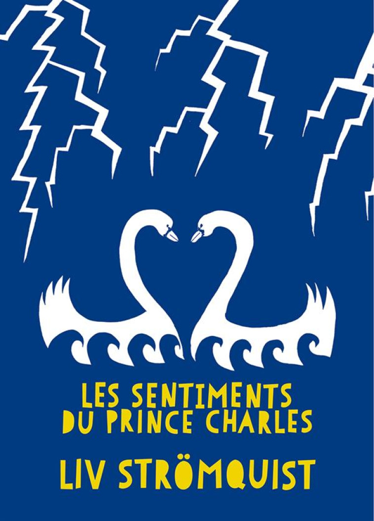 LES SENTIMENTS DU PRINCE CHARLES - STROMQUIST LIV - Rackham