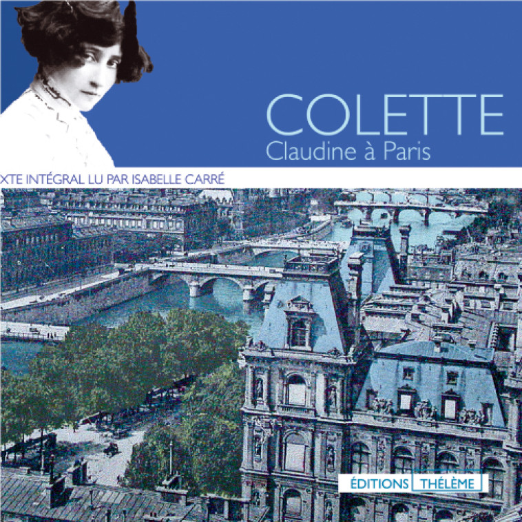 CLAUDINE A PARIS - COLETTE - THELEME