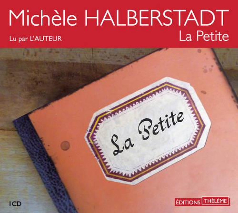 LA PETITE - HALBERSTADT MICHELE - THELEME