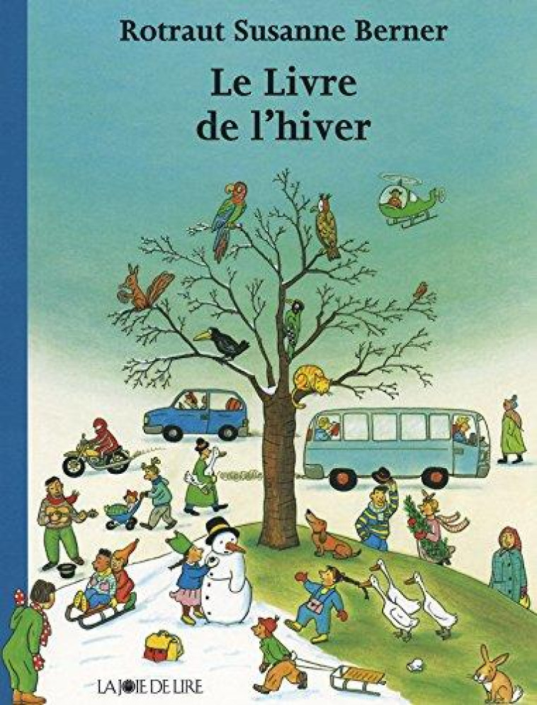 LE LIVRE DE L'HIVER - BERNER R S. - LA JOIE DE LIRE