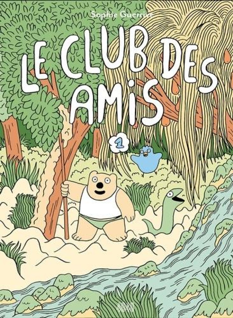 LE CLUB DES AMIS T.1 - GUERRIVE SOPHIE - 2024