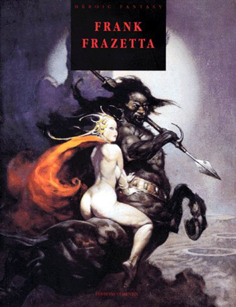 FRANK FRAZETTA - PAUL SATTINGER - CORENTIN