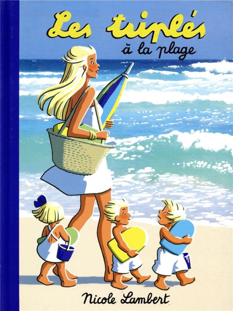 LES TRIPLES A LA PLAGE - LAMBERT NICOLE - NICOLE LAMBERT