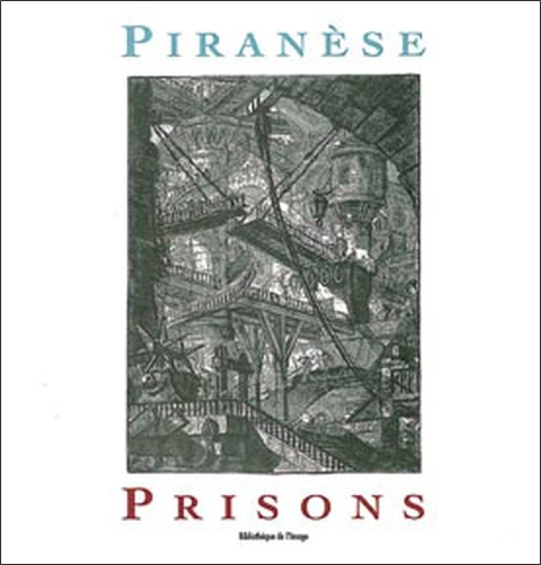 PIRANESE. PRISONS - Daniel Rabreau - BIBLIO IMAGE