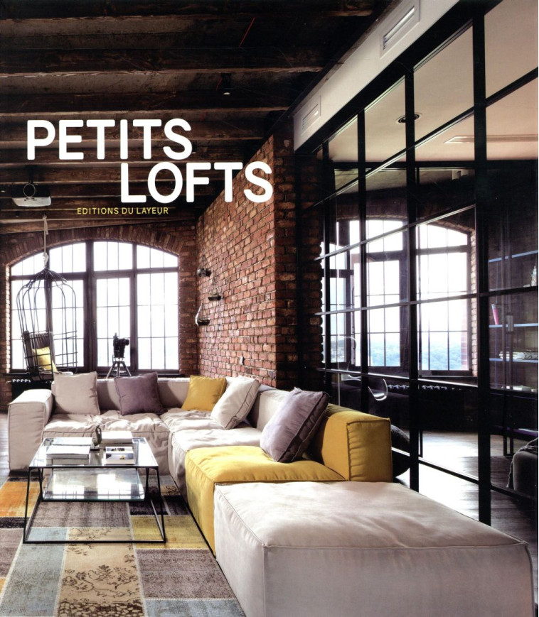 PETITS LOFTS - COLLECTIF - Ed. du Layeur