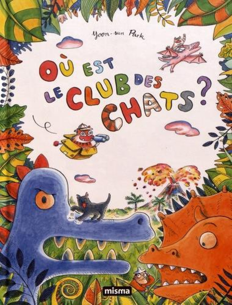 OU EST LE CLUB DES CHATS ? - PARK YOON-SUN - MISMA