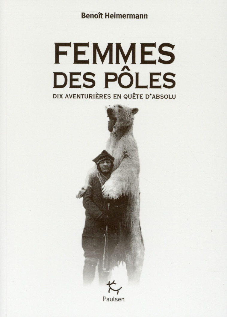 FEMMES DES POLES - HEIMERMANN BENOIT - Paulsen