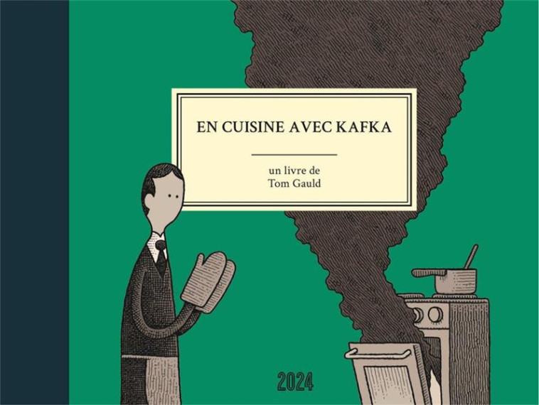 EN CUISINE AVEC KAFKA - GAULD TOM - 2024