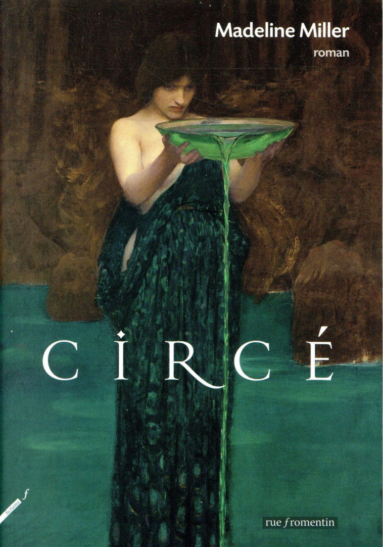 CIRCE - MILLER MADELINE - RUE FROMENTIN