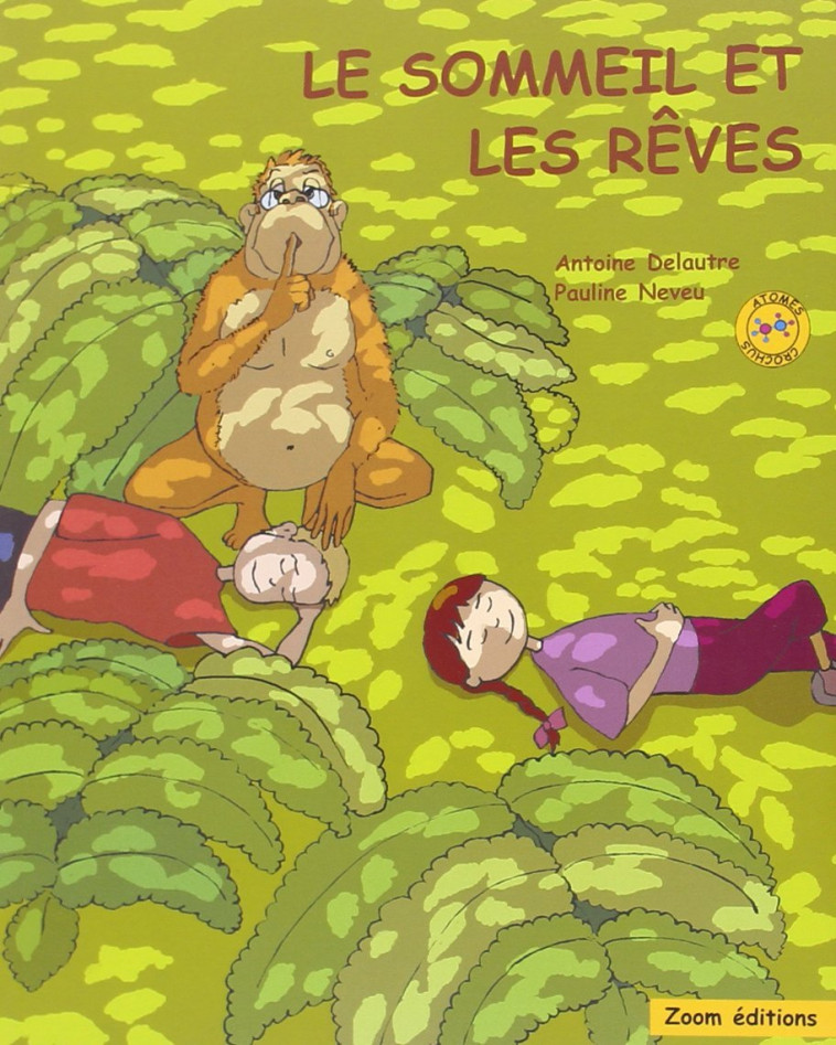 LE SOMMEIL ET LES REVES [SOLDE] [SOLDE] -  NEVEU Pauline - ZOOM