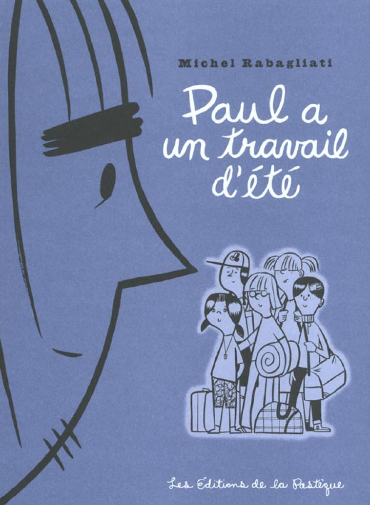 PAUL A UN TRAVAIL D'ETE - RABAGLIATI MICHEL - PASTEQUE