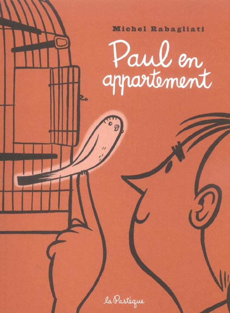 PAUL EN APPARTEMENT - RABAGLIATI MICHEL - PASTEQUE