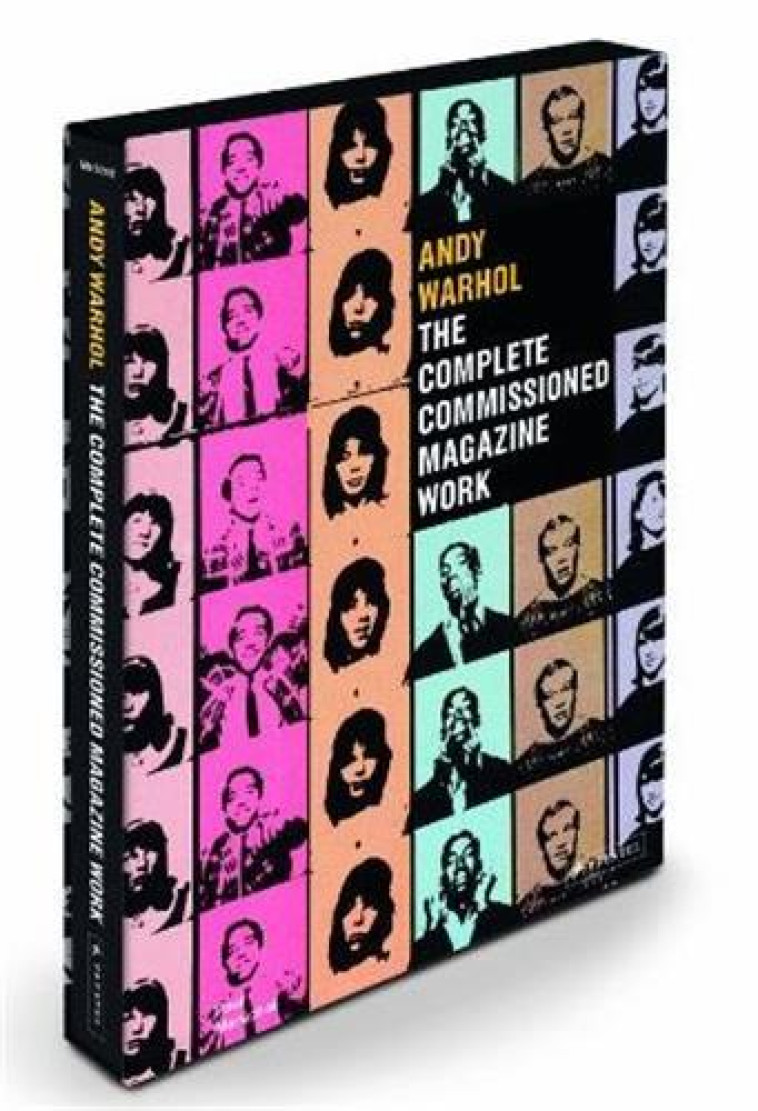 ANDY WARHOL : THE COMPLETE COMMISSIONED MAGAZINE WORK, 1948-1987 - MARECHAL PAUL - NC