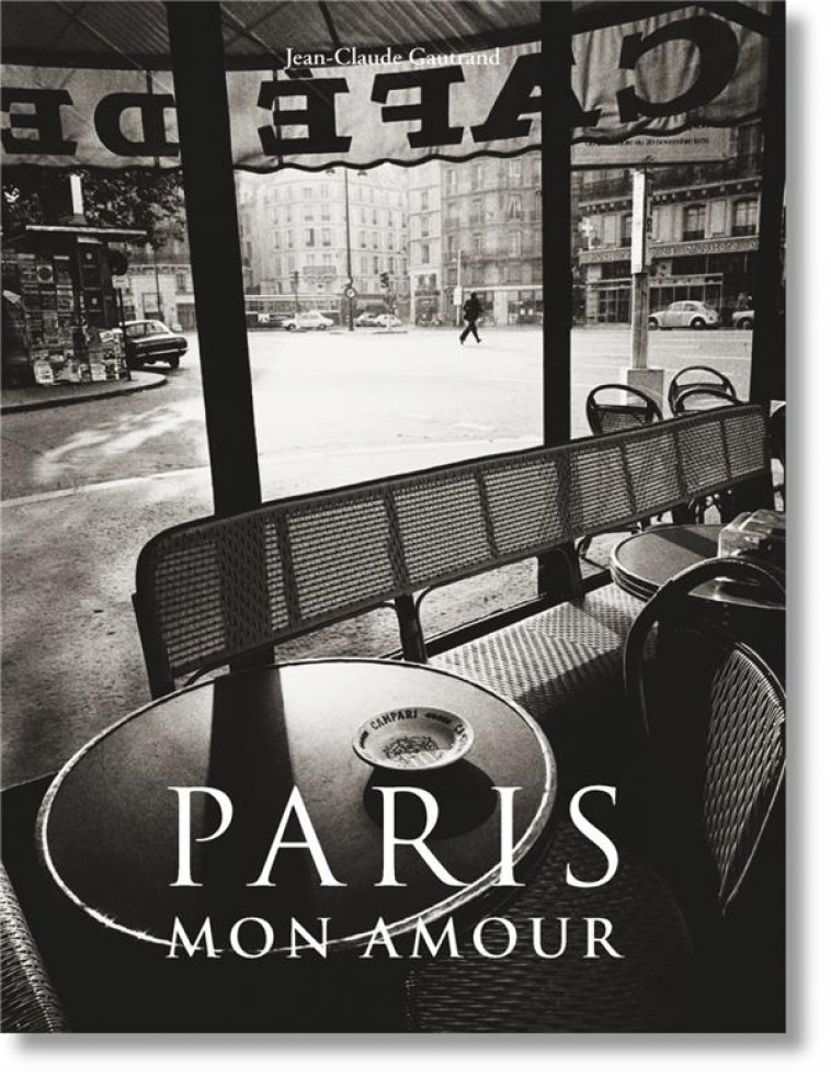 PARIS MON AMOUR - GAUTRAND JEAN CLAUDE - TASCHEN