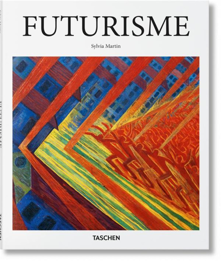 FUTURISME - MARTIN SYLVIA - Taschen