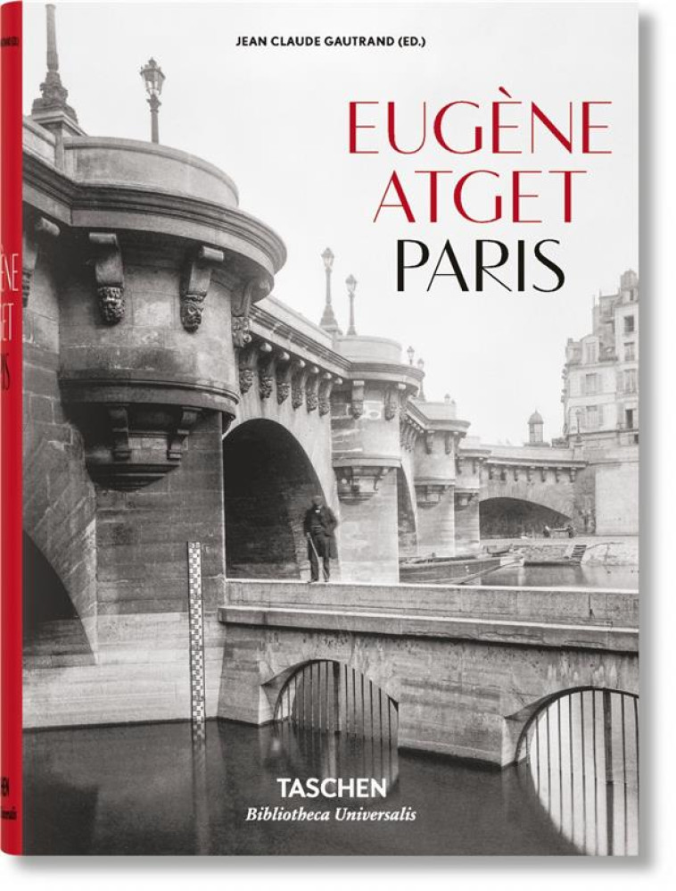 EUGENE ATGET  -  PARIS - GAUTRAND JEAN CLAUDE - Taschen