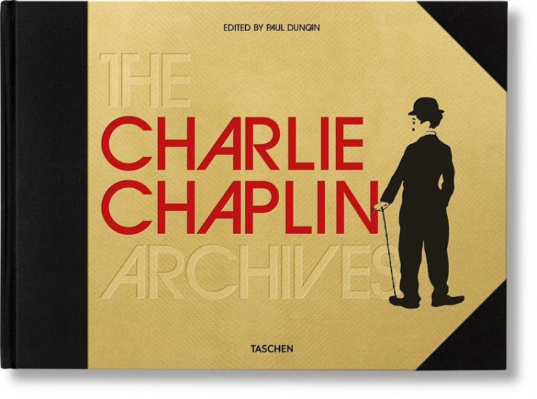 THE CHARLIE CHAPLIN ARCHIVES - DUNCAN PAUL - Taschen