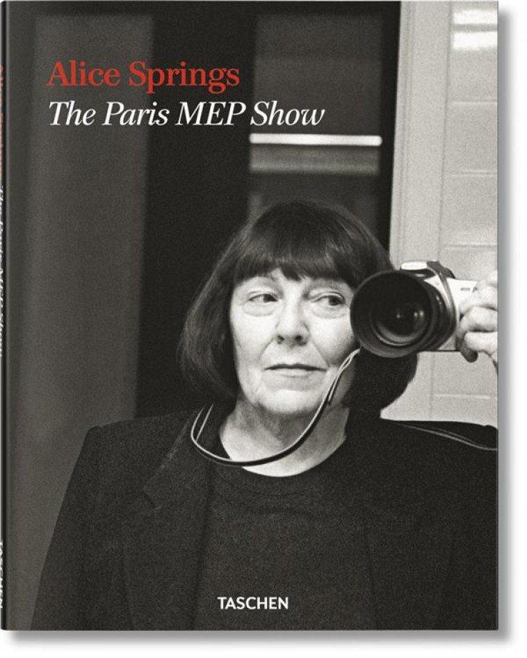 ALICE SPRINGS  -  THE PARIS MEP SHOW - NEWTON JUNE - Taschen