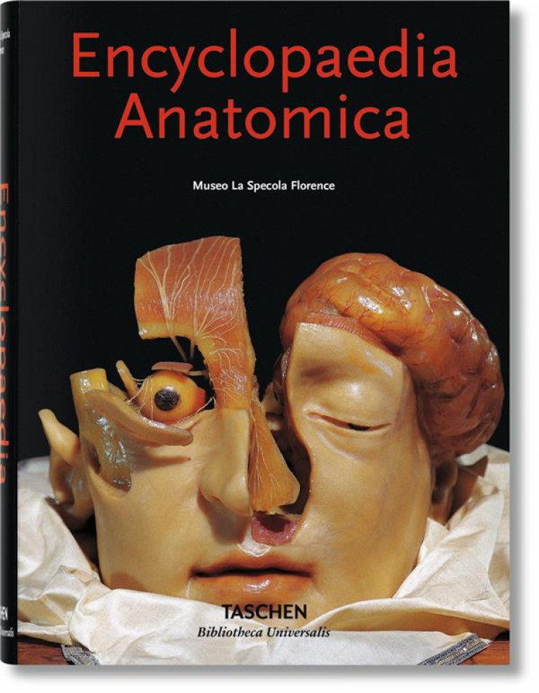 ENCYCLOPAEDIA ANATOMICA - DURING MONIKA VON - Taschen