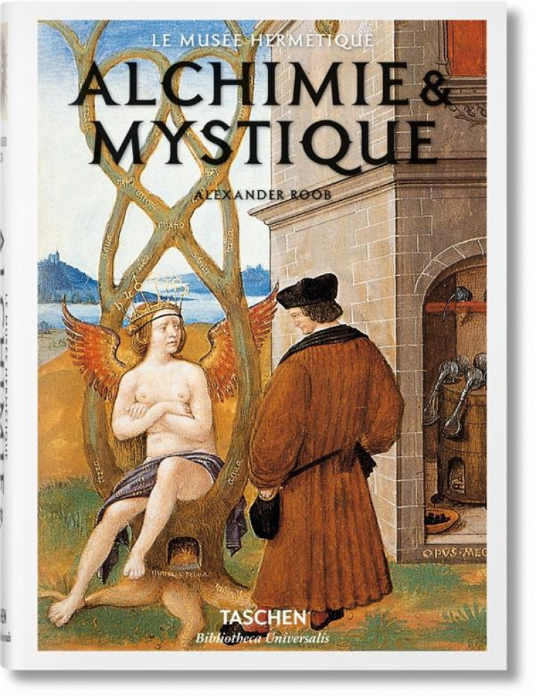 ALCHIMIE et MYSTIQUE - ROOB ALEXANDER - Taschen