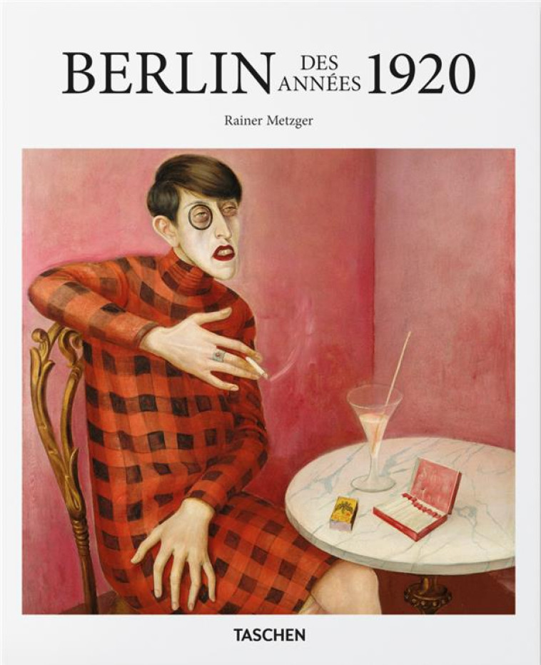 BERLIN DES ANNEES 1920 - COLLECTIF - Taschen