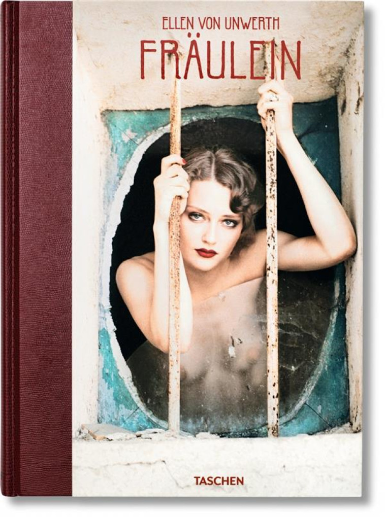 ELLEN VON UNWERTH - SISCHY/UNWERTH - Taschen