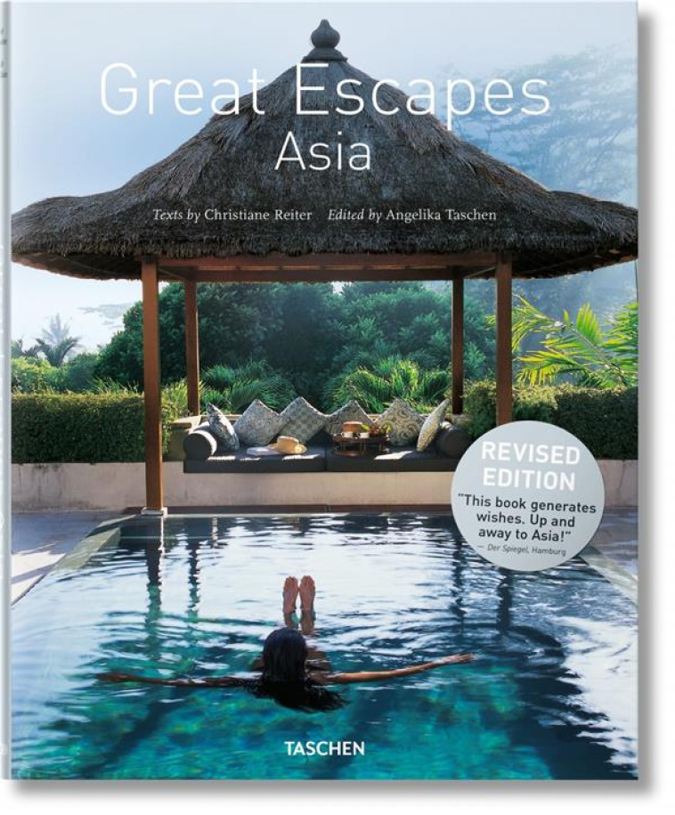 GREAT ESCAPES  -  ASIA (2E EDITION) - TASCHEN ANGELIKA - Taschen