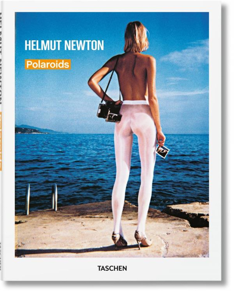 POLAROIDS - COLLECTIF/NEWTON - Taschen