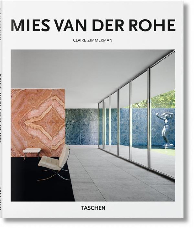 MIES VAN DER ROHE - ZIMMERMAN CLAIRE - Taschen