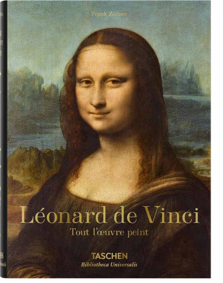 LEONARD DE VINCI  -  TOUT L'OEUVRE PEINT - ZOLLNER FRANK - Taschen