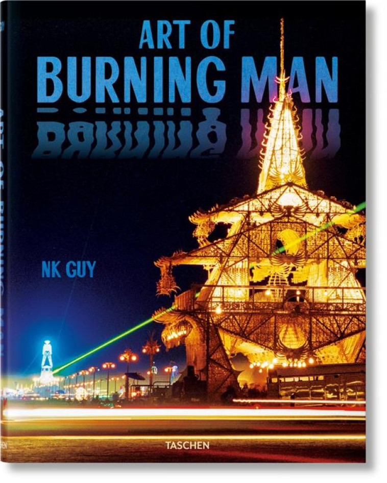 BURNING MAN  -  ART ET CULTE - GUY NK - NC