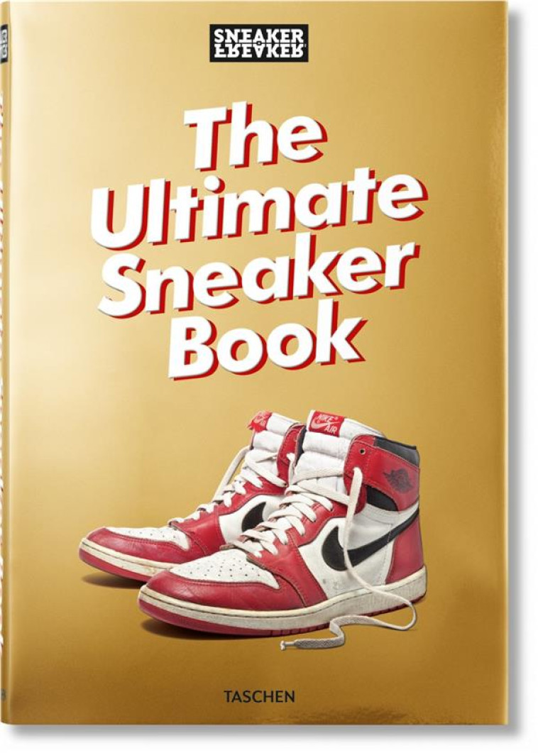 SNEAKER FREAKER  -  THE ULTIMATE SNEAKER BOOK - WOOD SIMON - NC