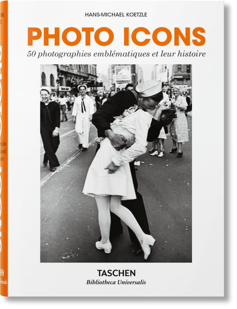 PHOTO-ICONS  -  50 LANDMARK PHOTOGRAPHS AN THEIR STORIES - KOETZLE HANS-MICHAEL - NC