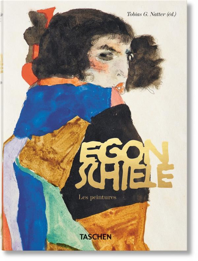 EGON SCHIELE : LES PEINTURES :  40TH ANNIVERSARY EDITION - NATTER TOBIAS G. - NC