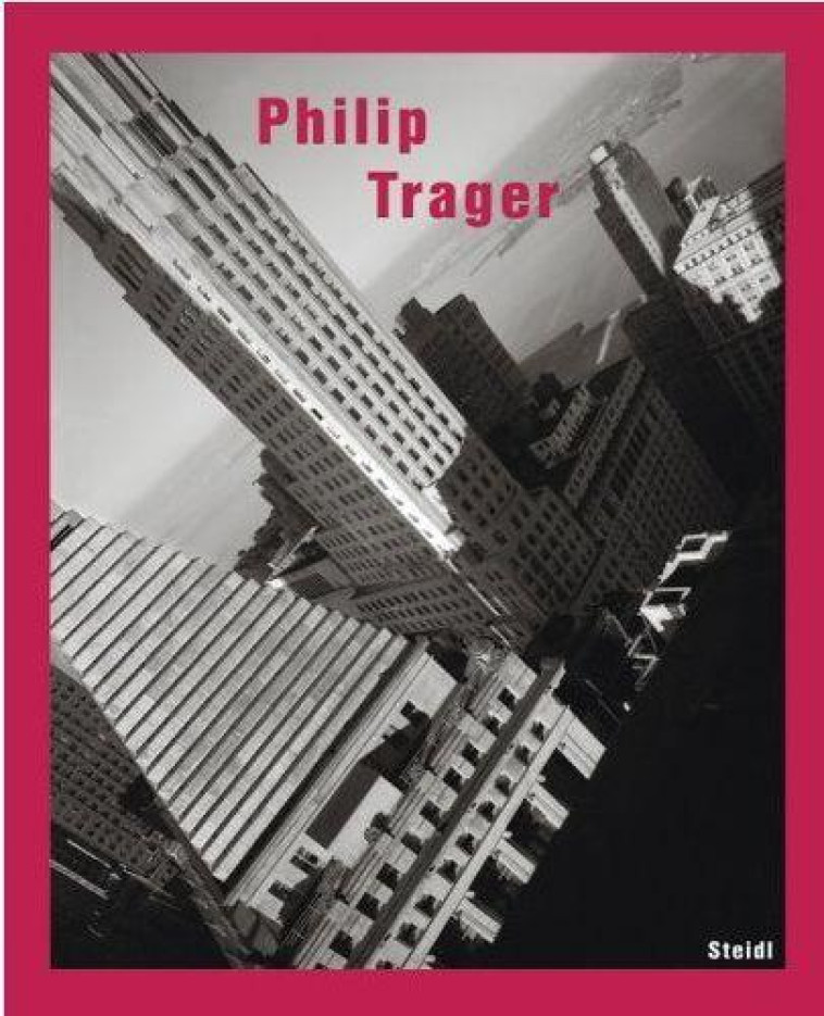 PHILIP TRAGER /ANGLAIS -  TRAGER PHILIP - STEIDL