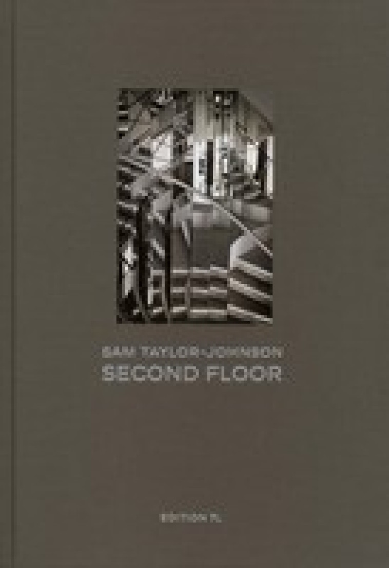 SAM TAYLOR-JOHNSON SECOND FLOOR /ANGLAIS -  TAYLOR-WOOD SAM - STEIDL