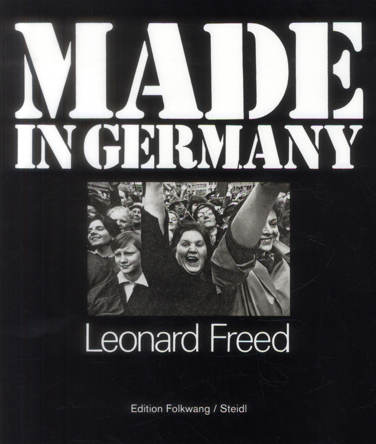 LEONARD FREED MADE IN GERMANY - FREED LEONARD - STEIDL