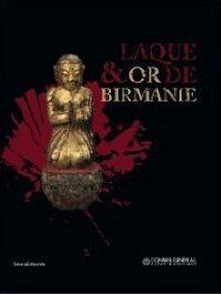 LAQUE ET OR DE BIRMANIE - COLLECTIF - SILVANA