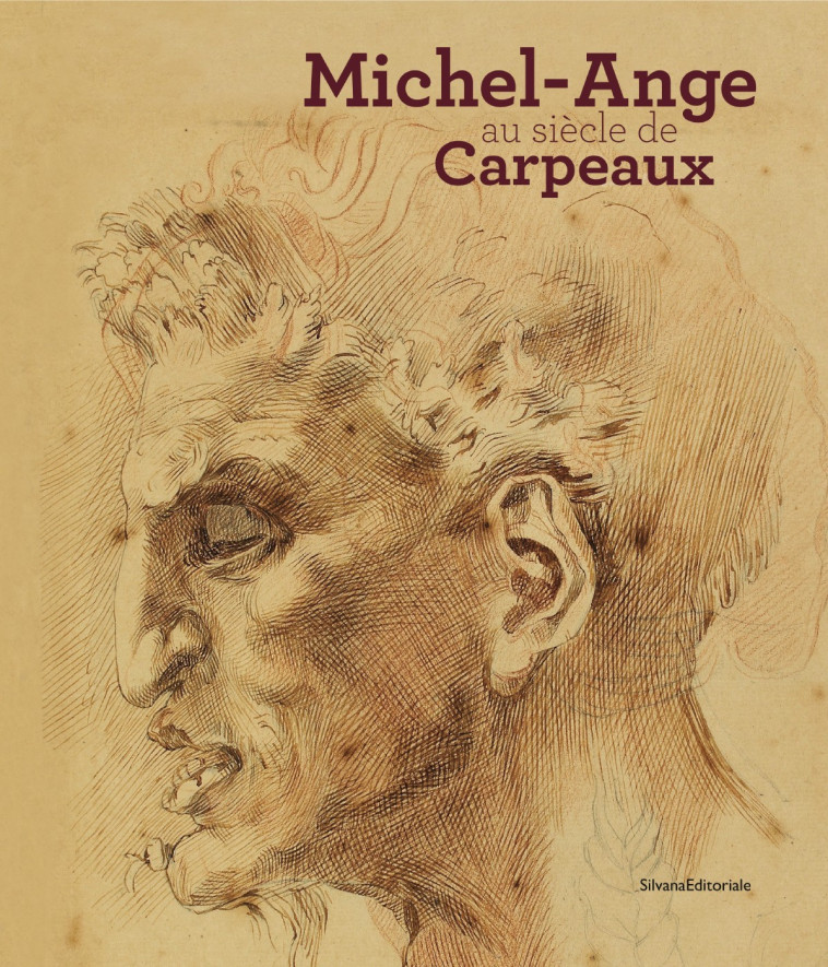 MICHEL-ANGE AU SIECLE DE CARPEAUX - Mehdi Korchane - SILVANA