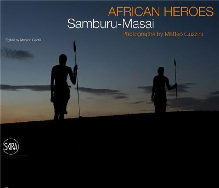 AFRICAN HEROES /ANGLAIS -  GUZZINI MATTEO - SKIRA