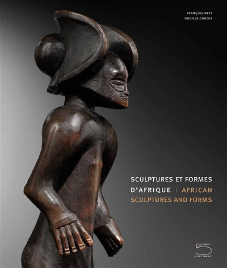 SCULPTURES ET FORMES D'AFRIQUE - NEYT/DUBOIS - NC